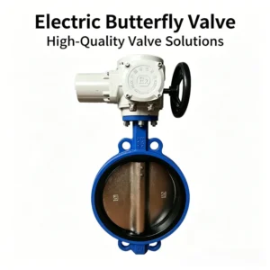 Electric Butterfly Valve Suitable for High temperature Applications Involving Water Gas and Oil Featuring a Thin film Design